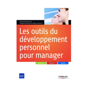 Les outils du développement personnel pour manager, édition Eyrolles