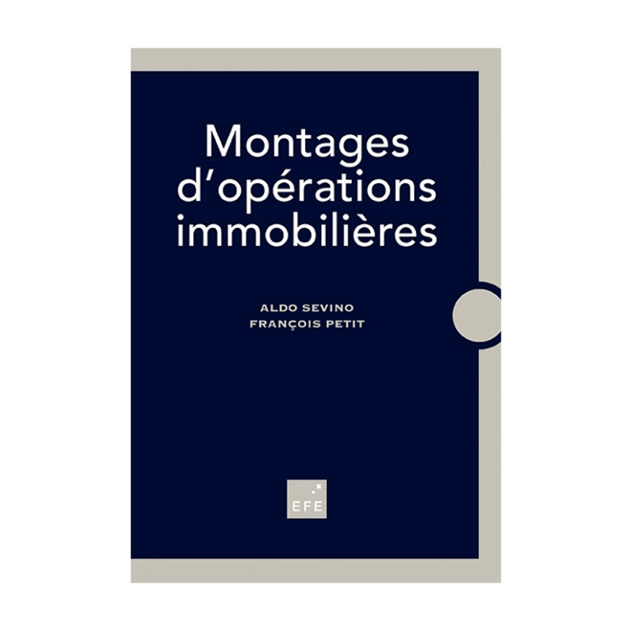 Montages d'opérations immobilières, écrit par Aldo Sevino et François Petit