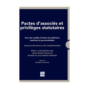 Pactes d'associés et privilèges statutaires